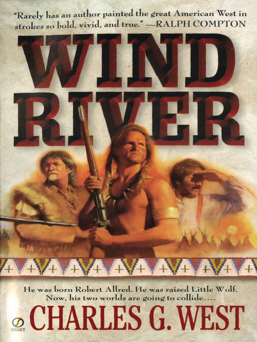 Title details for Wind River by Charles G. West - Wait list
